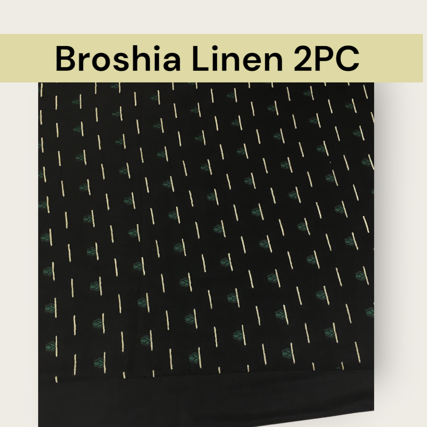 Broshia Linen 2PC