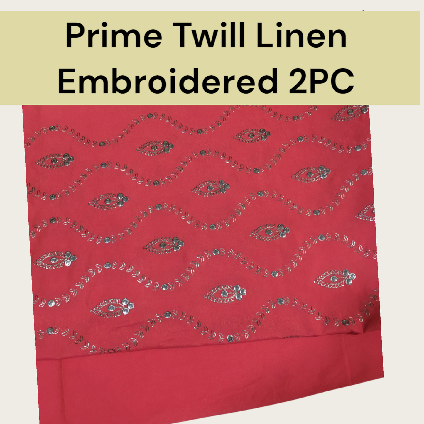 Prime Twill Linen Embroidered 2PC