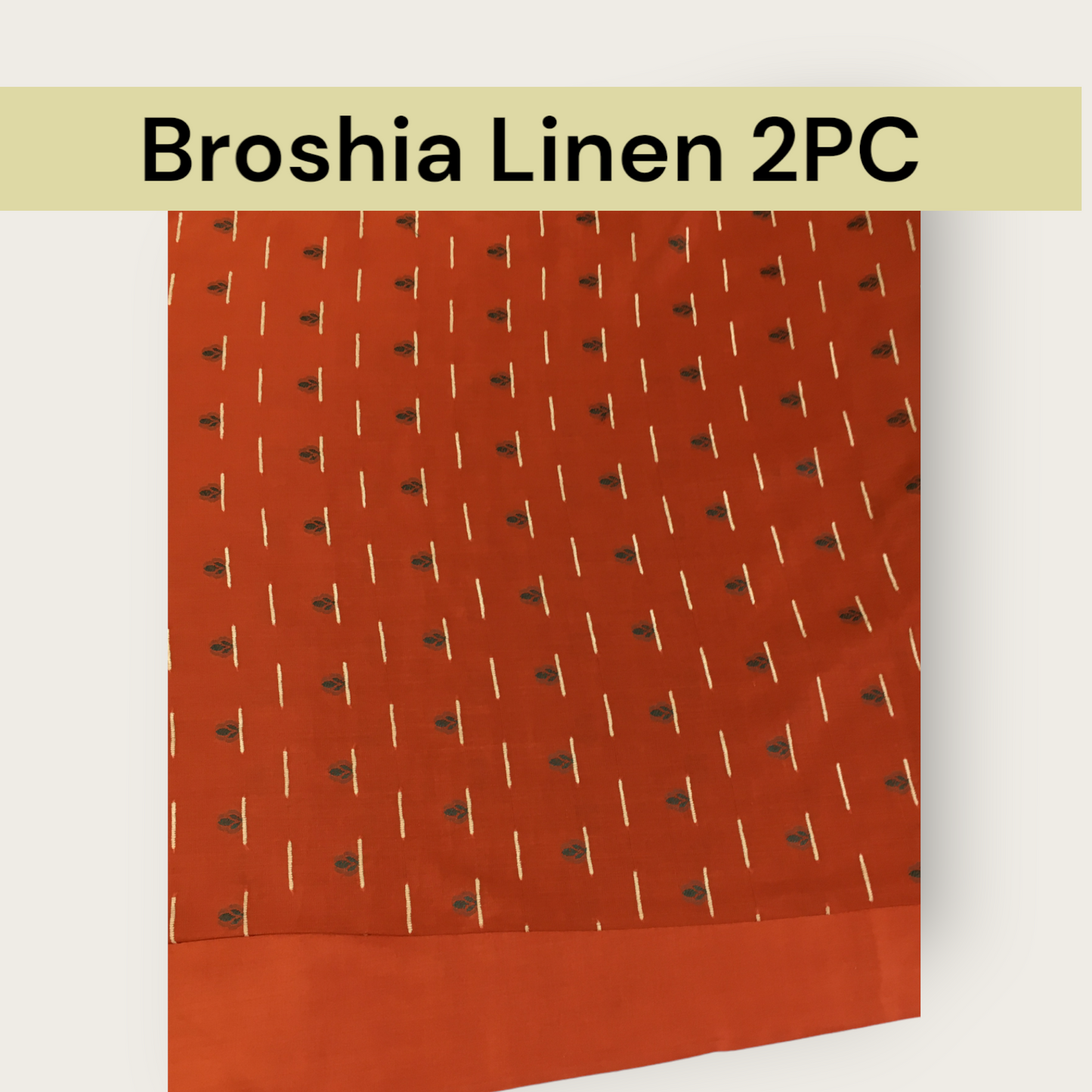 Broshia Linen 2PC