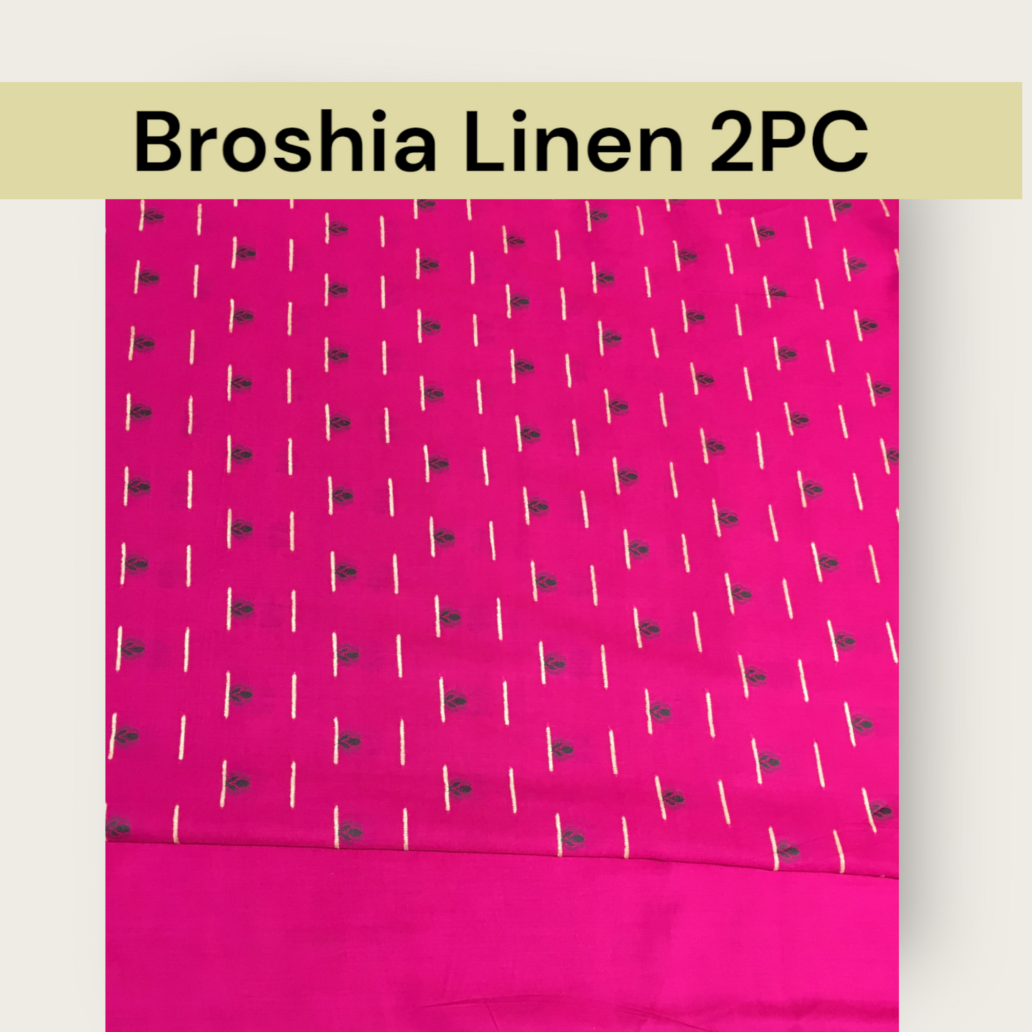 Broshia Linen 2PC